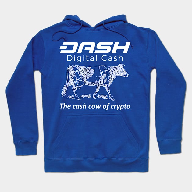 Dash Digital Cash - Cash Cow Of Crypto Hoodie by dash